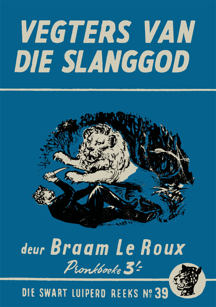Vegters van die slanggod - Braam le Roux (1957)